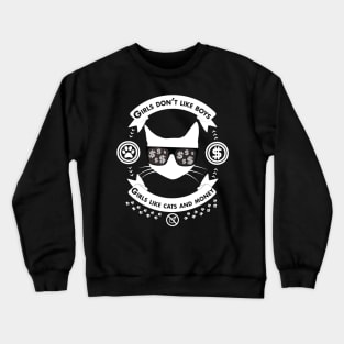 Cats and Money Crewneck Sweatshirt